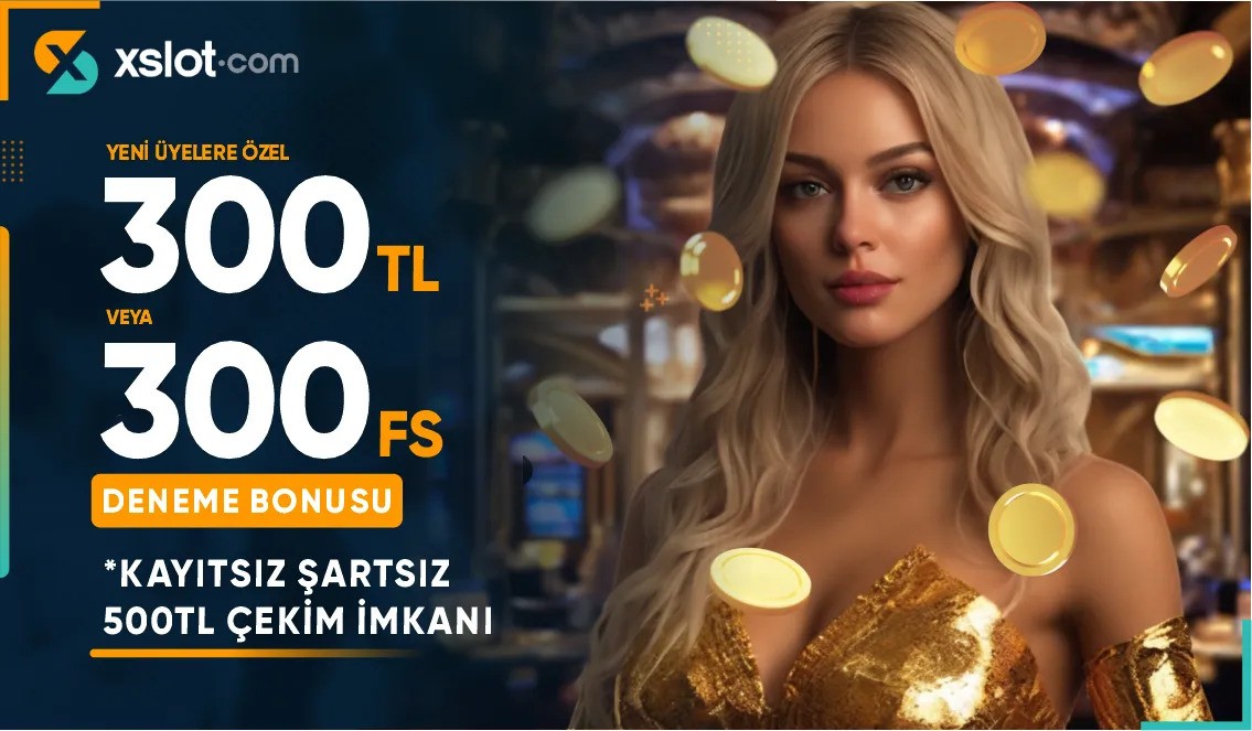 X Slot 300 TL veya 300 FREESPN